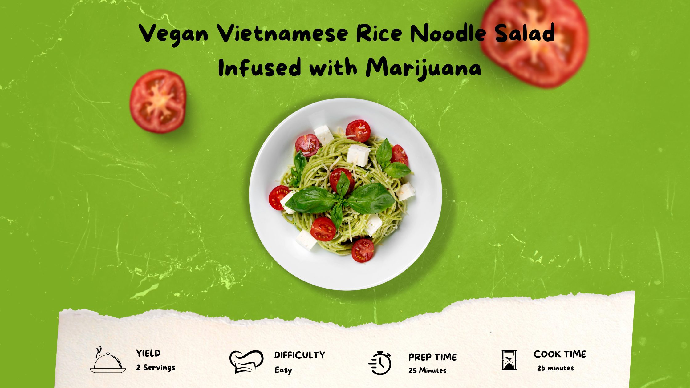 Vegan Vietnamese Rice Noodle Salad Infused with Marijuana