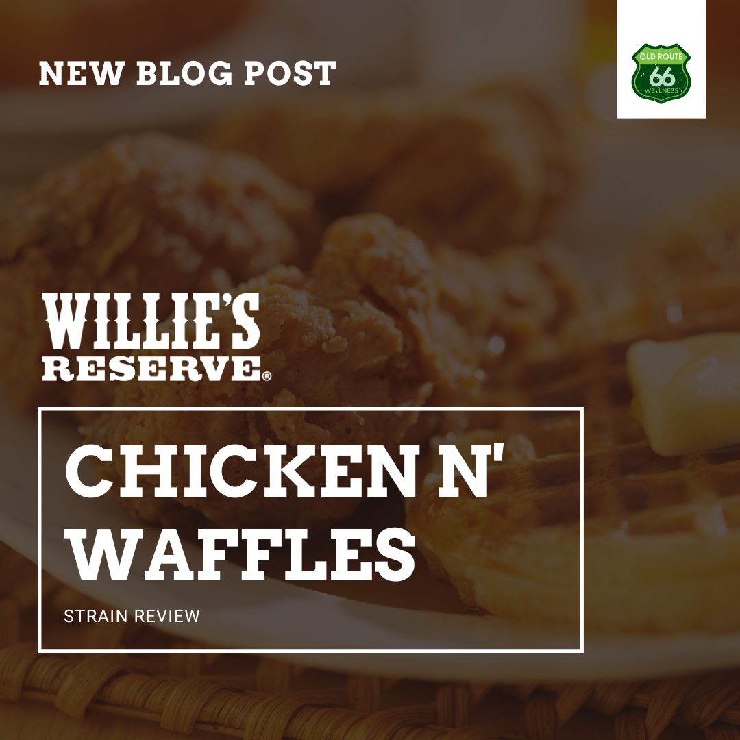 Willie's Reserve Chicken N' Waffles Cannabis Strain with HIGH THC